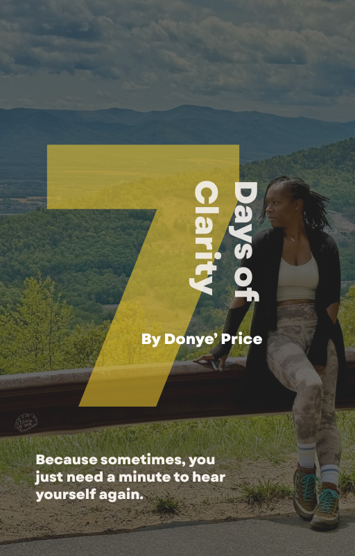 Seven Days of Clarity